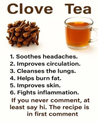 18 Powerful Ways to Use Clove Tea: Your Warm Ally for Natural Wellness Boosts