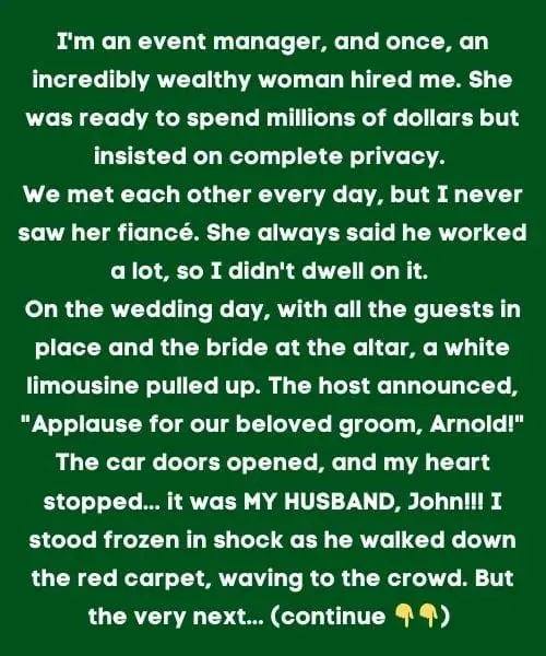 I Organize Wedding for Rich Woman, on the Day of Event My Husband…