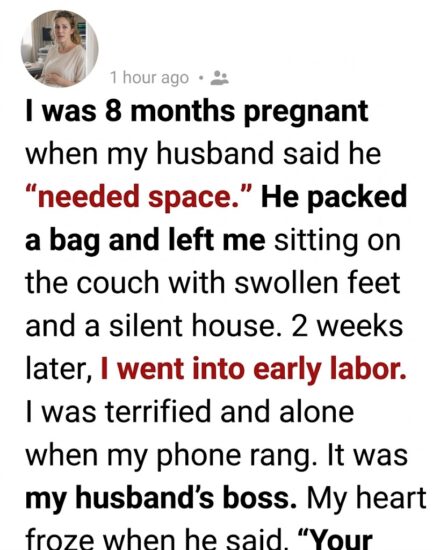 I Was Eight Months Pregnant When My Husband Said He ‘Needed Space’—Two Weeks Later, His Boss Called With News That Made Me Collapse