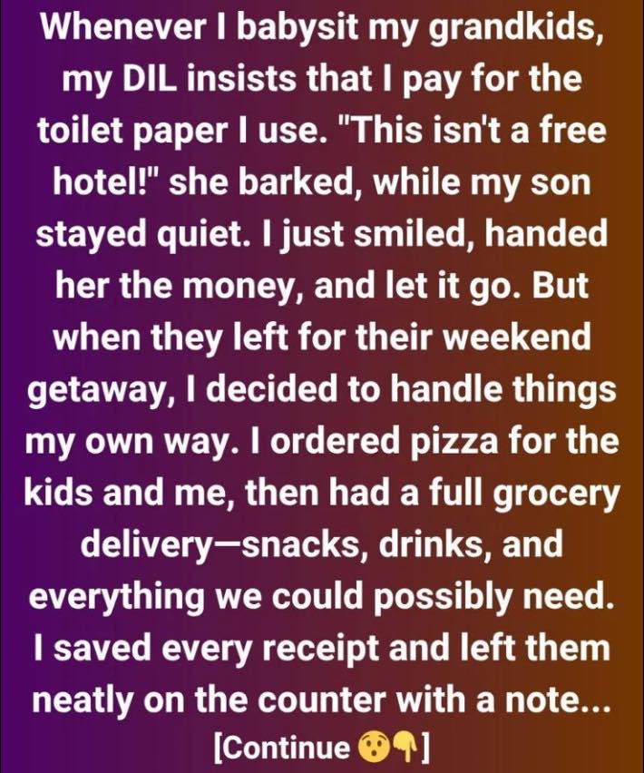 My daughter-in-law charged me for toilet paper. She didn’t realize what I was about to do next would change everything.