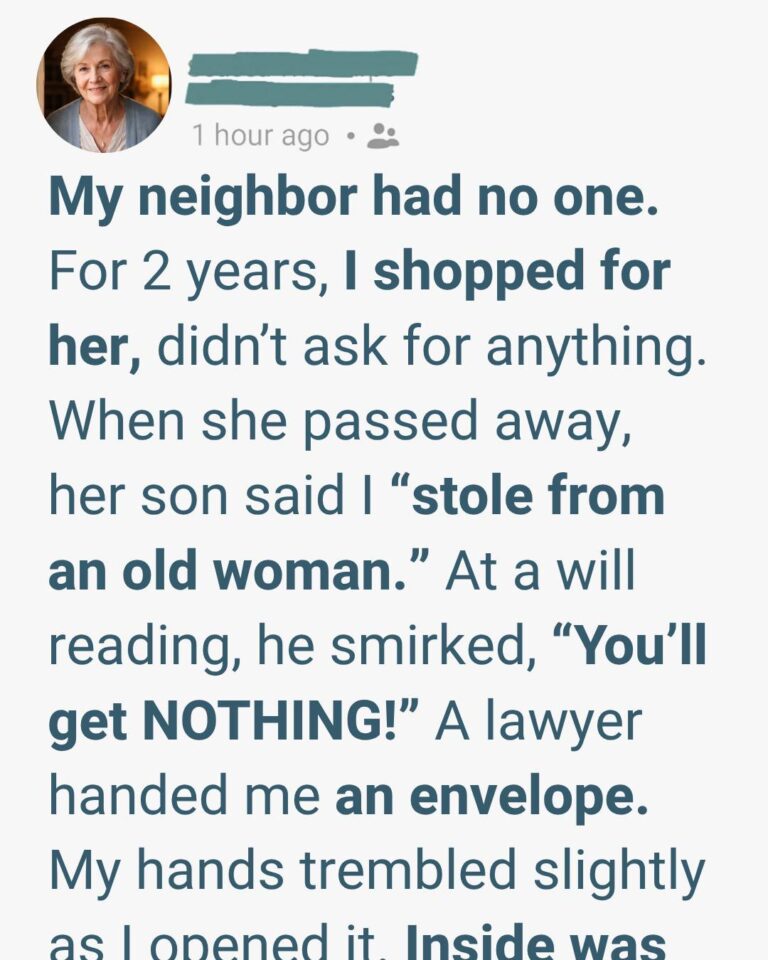 I Took Care of My Lonely Neighbor for 2 Years—At Her Will Reading, Her Son Said I’d Get NOTHING… Then the Lawyer Handed Me This